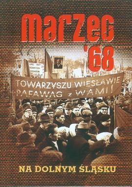 Marzec '68 Na Dolnym Śląsku