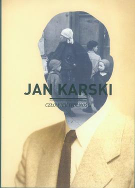 Jan Karski, Człowiek Wolności - zaproszenie na wernisaż wystawy