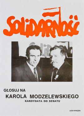 Głosuj na Karola Modzelewskiego, kandydata do senatu. Lech Wałęsa