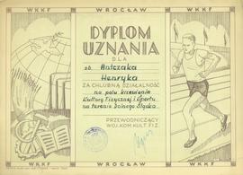 Dyplom Uznania za chlubną działalność na polu krzewienia Kultury Fizycznej i Sportu na terenie Do...